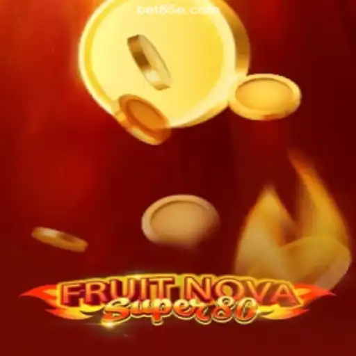 Discovering the Vibrant World of FruitNovaSuper80 on the 85E.COM Platform