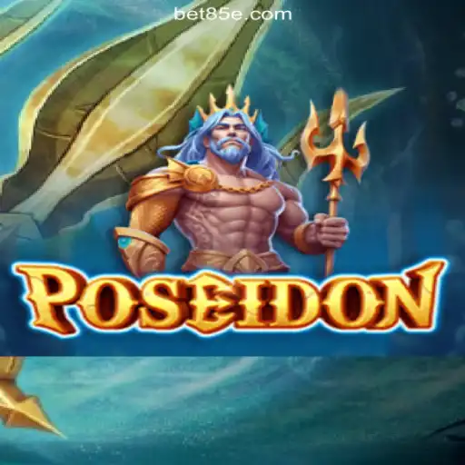 Dive into the Exciting World of Poseidon: Online Slots Experience on 85E.COM Platform