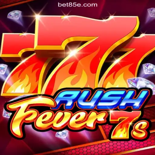 RushFever7s: A Thrilling Experience on 85E.COM Platform